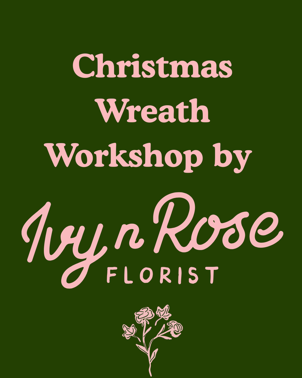 Christmas wreath workshop